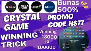 megapari crystal game winning tricks 💯 promo code HS77