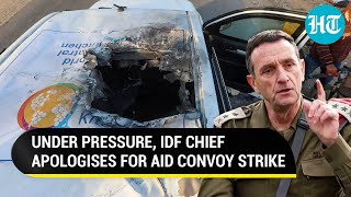 IDF Chief Says Sorry For Attacking Aid Convoy In Gaza As Israel Faces NATO \u0026 Muslim Nations' Wrath