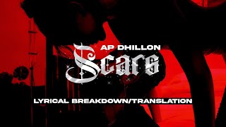 SCARS Ap Dhillon lyrics breakdown/translation | scars ap dhillon lyrical | ap dhillon new song