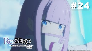 Re:Zero -Starting Life in Another World (Season 2) Episod 24【Malay Sub】 | Muse Malaysia