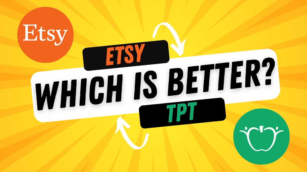 Teachers Pay Teachers Vs Etsy Which Is Better For Teachers 2024