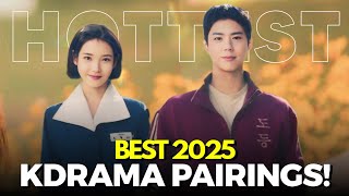 14 Hottest Kdrama Pairings in 2025 To Look Out For!