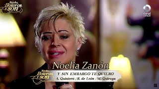 Y Sin Embargo - Noelia Zanón - Noche, Boleros y Son