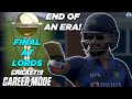 World Cup Final At Lords 🤯 + The End Of An Era! - RahulRKGamer/My Career Mode - Cricket 19 [EP 58]