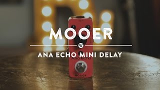 Mooer Ana Echo Mini Delay | Reverb Demo Video