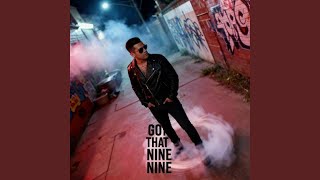 Got That Nine Nine (Z-Loc Remix)