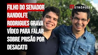 Filho do senador Randolfe Rodrigues grava vídeo para falar sobre prisão por desacato