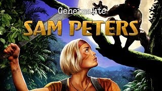 Let's Play Geheimakte Sam Peters [Part 1] - Zickige Blondine allein im Dschungel