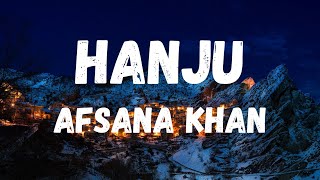 Hanju lyrics : Afsana Khan #Hanju #afsanakhannewsong #hanjulyrics #hanjupunjabi @punjabisongs3608