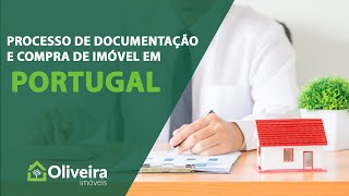 Processo de documentação e compra de imóvel em Portugal