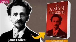 As a man thinketh |  Full Audiobook in English |  james allen as a man thinketh summary | 1903