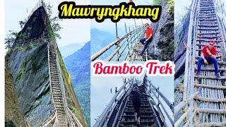 Mawryngkhang | Bamboo Trek | Dangerous | Wahkhen Village | Meghalaya East Khasi Hills |