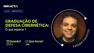 Live - Graduação de Defesa Cibernética: o que esperar?