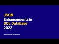 MS SQL Enhancements 2022 Update: JSON | Programming Techniques