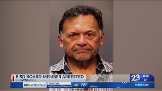 Brownsville ISD board member arrested