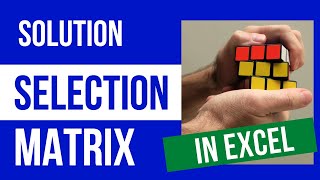 Lean Six Sigma and Excel: The Solution selection matrix