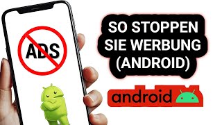 So blockieren Sie Anzeigen auf Android | So stoppen Sie Android-Anzeigen _ Einfache Methode