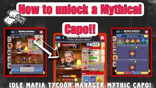 IDLE MAFIA HOW TO GET A MYTHICAL CAPO!! TIPS \u0026 TRICKS!