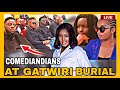 Gatwiri burial | see comedians and celebrities attending | gatwiri comedian burial live | gatwiri