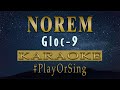 Norem - Gloc-9 ft. J Kris, Abaddon, Shanti Dope (KARAOKE VERSION)