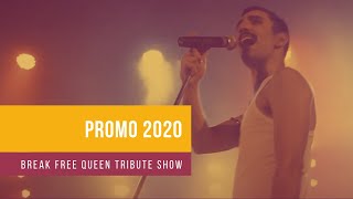 Break Free - Queen Tribute Show - Promo ENG 2020