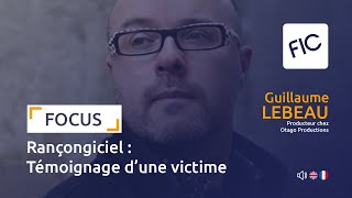 Rançongiciel : témoignage d'une victime