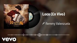 Remmy Valenzuela - Loco (Audio / En Vivo)