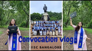 The Convocation Vlog || Indian Institue of Science Bangalore || Batch of 2023