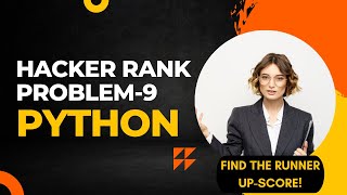 HackerRank Problem No.9 | Find The Runner Up Score | Python | Code Blasters |
