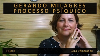 NovaMente EP 002 - Gerando Milagres - Processo Psíquico