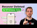 How to Recover Deleted WhatsApp Chat & Media Files from Android