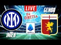 INTER MILAN VS GENOA LIVE | ITALIAN SERIE A FOOTBALL MATCH IN DIRETTA | TELECRONACA