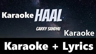 Haal (Karaoke + LYRICS ) - Garry Sandhu | New Sad Punjabi Song 2023 #karaoke #singing #singing #fyp