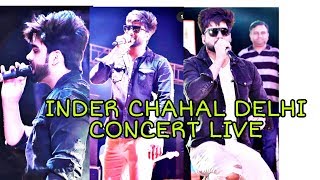 Inder chahal Live concert show Delhi   | Inder chahal new songs Latest