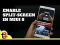 How to Enable Split Screen Xiaomi Phones Before MIUI 9.0 [100% Working]