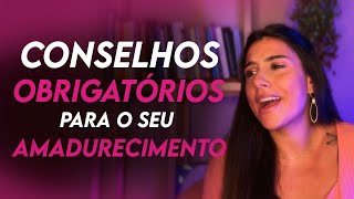 4 CONSELHOS PARA AMADURECER - Psicanalista Fernanda Cavalari