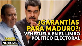 ¿GARANTÍAS PARA MADURO?: Venezuela en el limbo político electoral | 🔴 NOTICIAS VENEZUELA HOY 2024