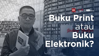 Buku Print atau Buku Elektronik? | Helmy Yahya Bicara