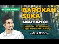 Barokah suka memberi pinjaman hutang - Gus baha terbaru 2022