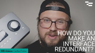 How to Make Your Audio Interface Redundant