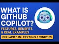 What is GitHub Copilot? | Features, Benefits & Real Examples