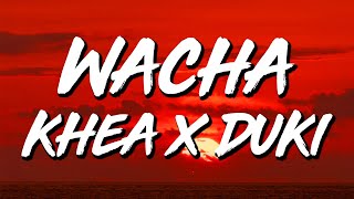 KHEA x Duki - WACHA (Letra/Lyrics)