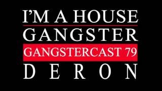 Gangstercast 79 - Deron