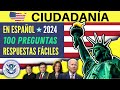 100 PREGUNTAS de la ciudadanía americana en ESPAÑOL 2024