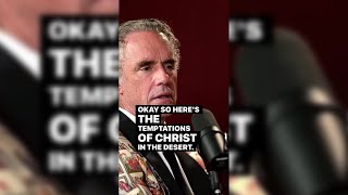 The Temptations of Christ - Jordan Peterson