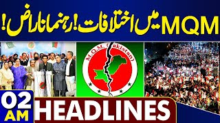 Differences in MQM! | Leaders Angry | 02AM Headlines | Imran Khan's Second letter to the Army Chief