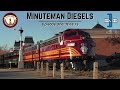 Minuteman Diesels Episode 1: The F7s