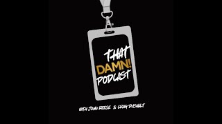 That DAMN! Podcast - Intro with Craig Duswalt \u0026 John Reese