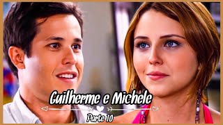 A HISTÓRIA DE GUILHERME E MICHELE PARTE 10 (Comentada).