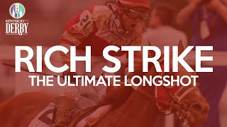 THE ULTIMATE LONGSHOT | RICH STRIKE WINS THE 148th KENTUCKY DERBY AT CHURCHILL DOWNS